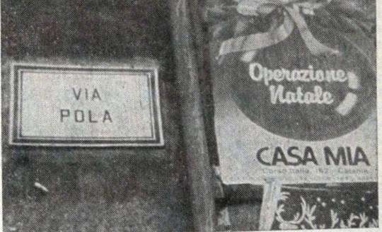 Via Pola a Catania nei pressi del lungomare che porta da Catania-centro al porticciolo dl Ulisse: per noi significativo l'occasionale accostamento al rd chiamo pubblicitario«casa mia.. Inno inviata da Marino Coglievina  - foto